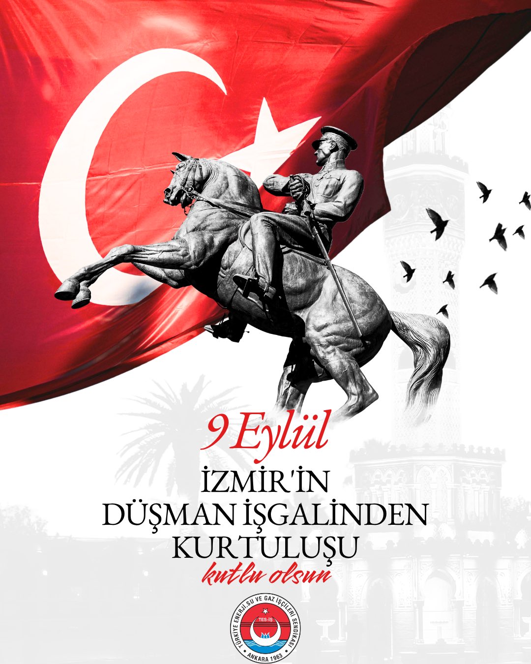 İZMİR&rsquo;İN D&Uuml;ŞMAN İŞGALİNDEN KURTULUŞUNUN 104. YIL D&Ouml;N&Uuml;M&Uuml; KUTLU OLSUN